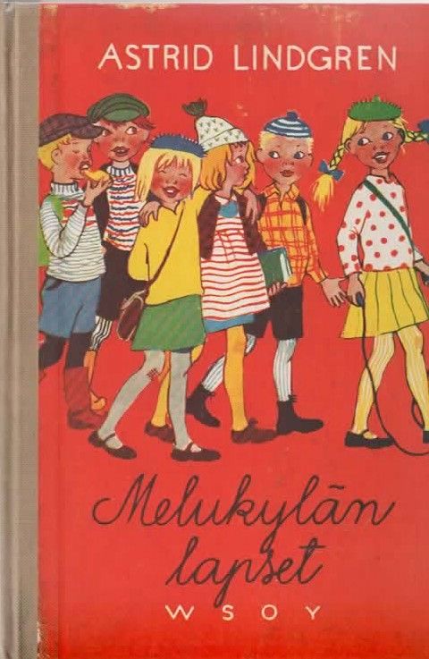 Astrid Lindgren: Melukylän lapset, WSOY 1950, 1.p