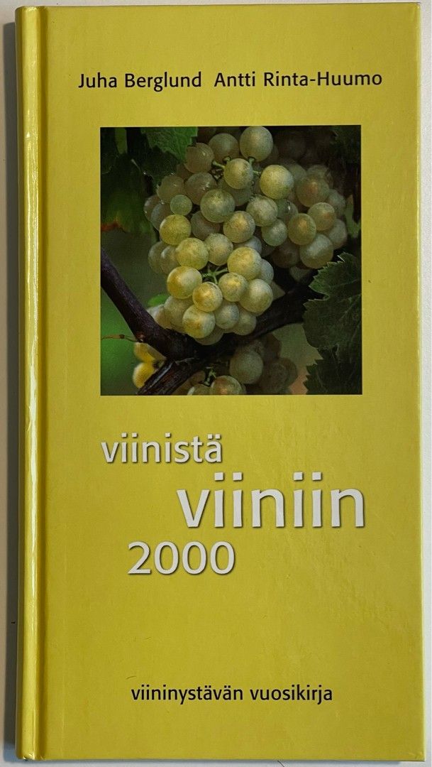 Viinistä viiniin 2000 - viininystävän vuosikirja