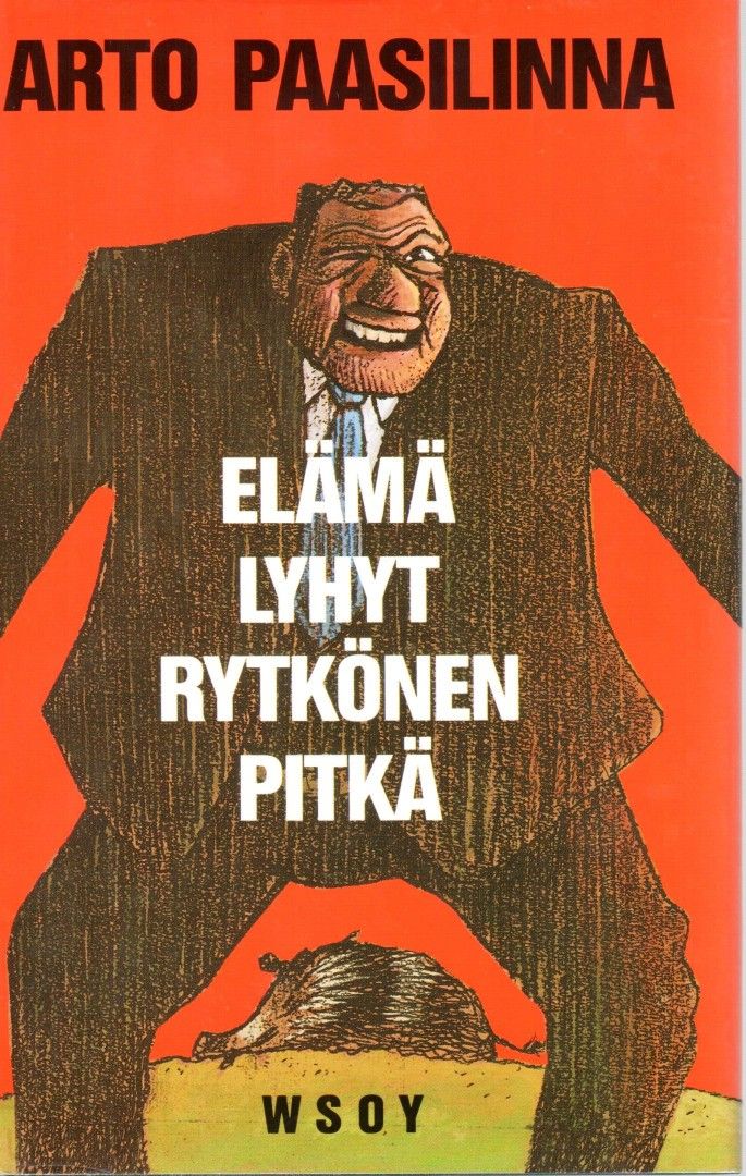 Kirja Arto Paasilinna Elämä Lyhyt Rytkönen Pitkä