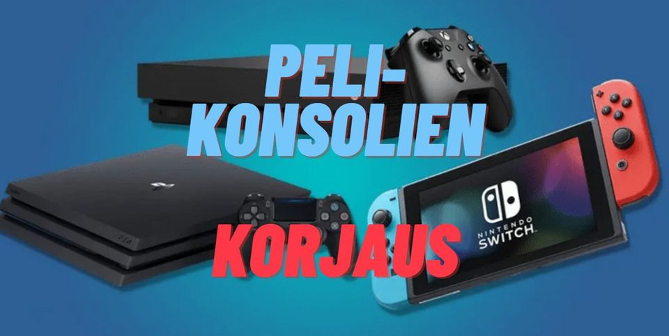 Pelikonsolien korjaus Nintendo Switch XBOX PS4 PS5