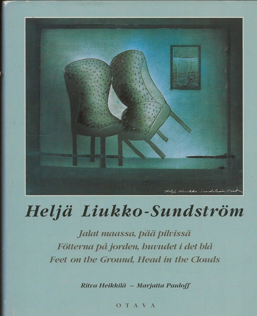 Heljä Liukko-Sundström. Jalat massa, pää pilvissä. Oma enkelini.