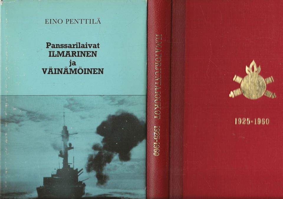 Eino Penttilä: Panssarilaivat Ilmarinen ja Väinämö