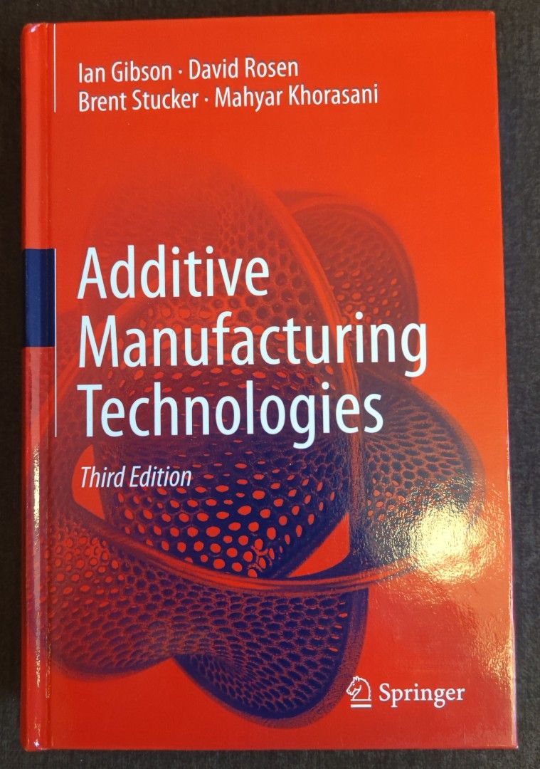 Additive Manufacturing Technologies