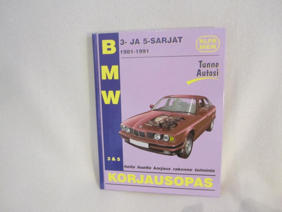 BMW 3- ja 5-sarjat Korjausopas 1981 - 1991