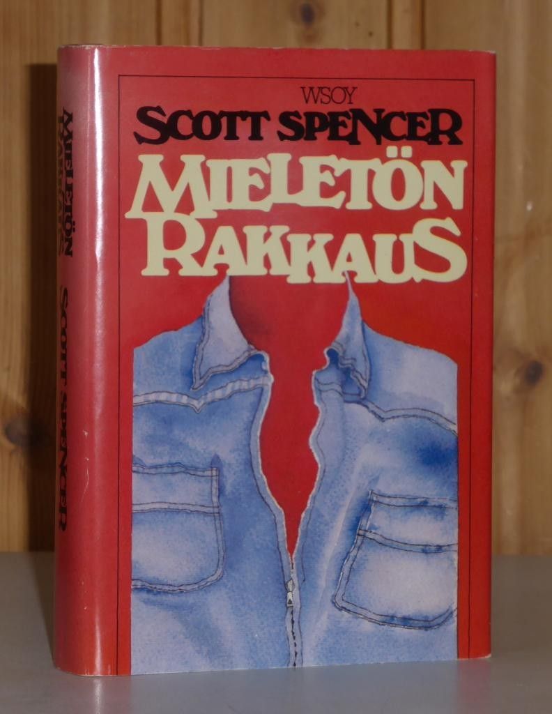 Spencer Scott: Mieletön rakkaus. 1p