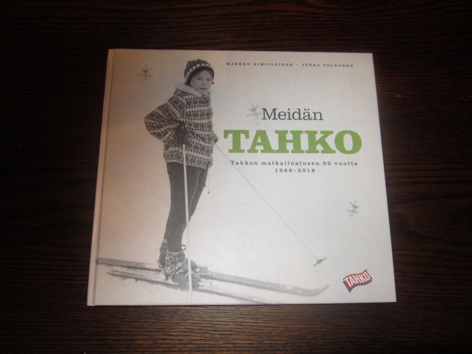 Meidän Tahko - Tahkon matkailualueen 50 vuotta