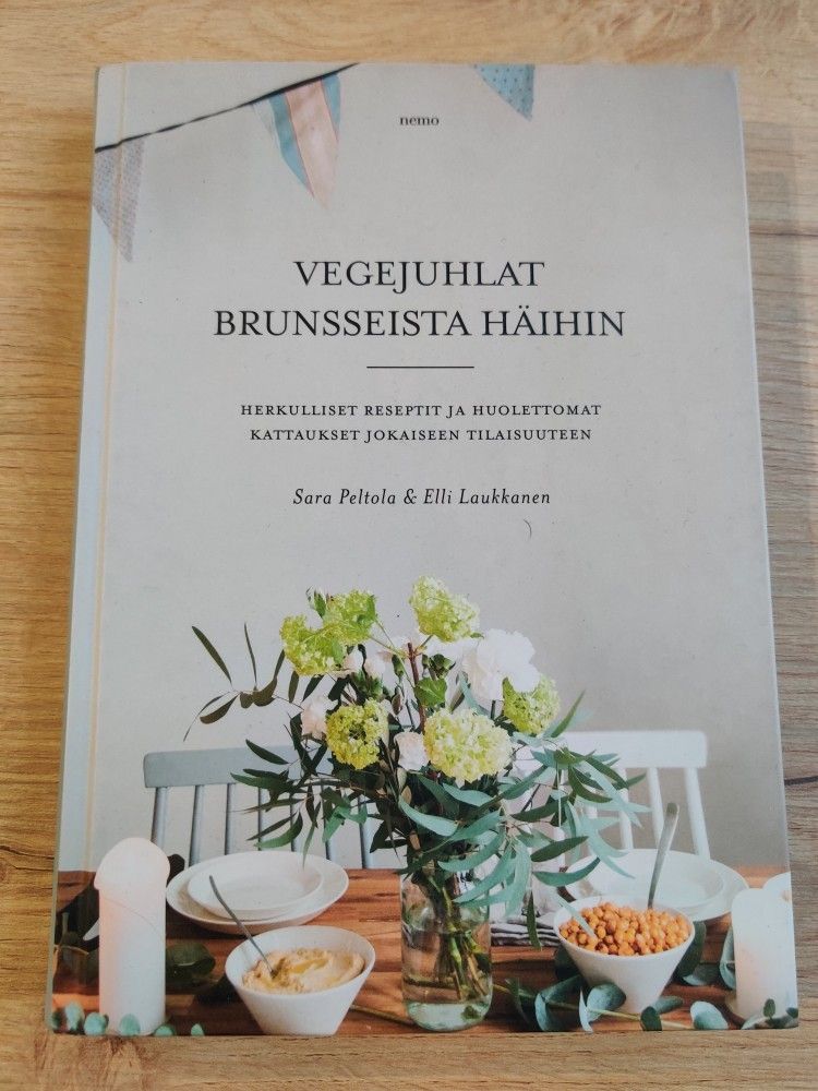 Vegejuhlat brunsseista häihin, kasvisruokakirja