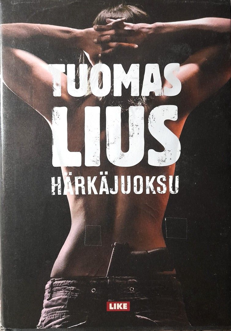 HÄRKÄJUOKSU Kirja Tuomas Lius