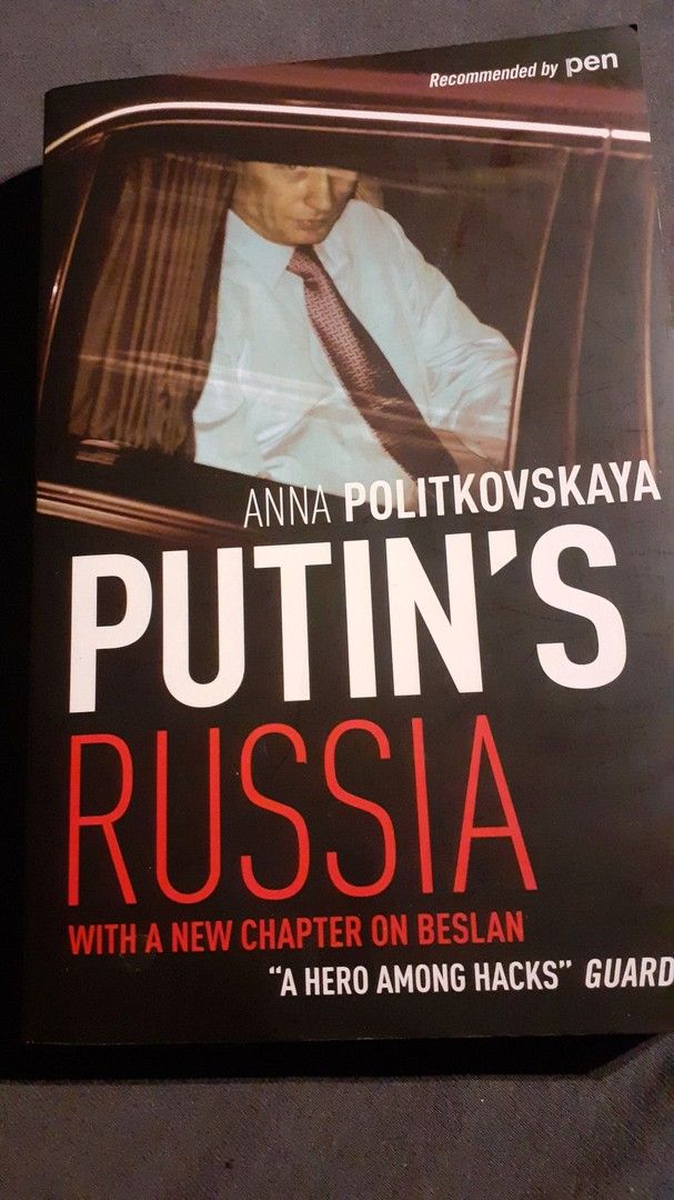 Putin's Russia Anna Politkovskaya