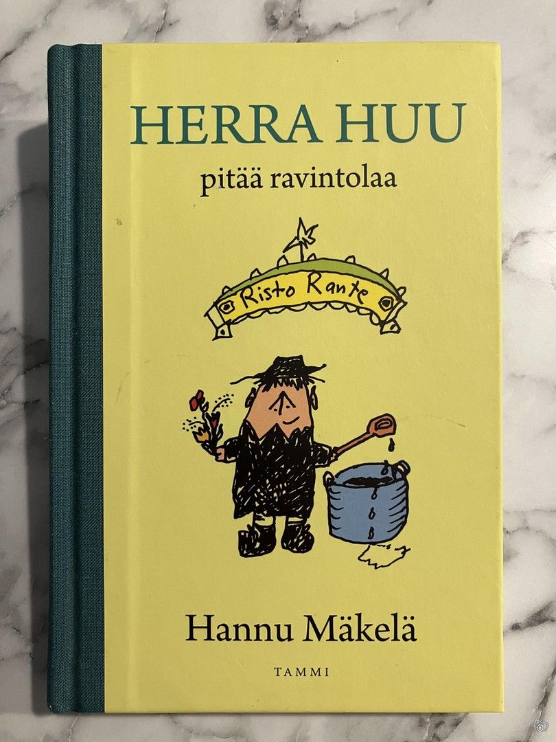 Hannu Mäkelä : Herra Huu pitää ravintolaa
