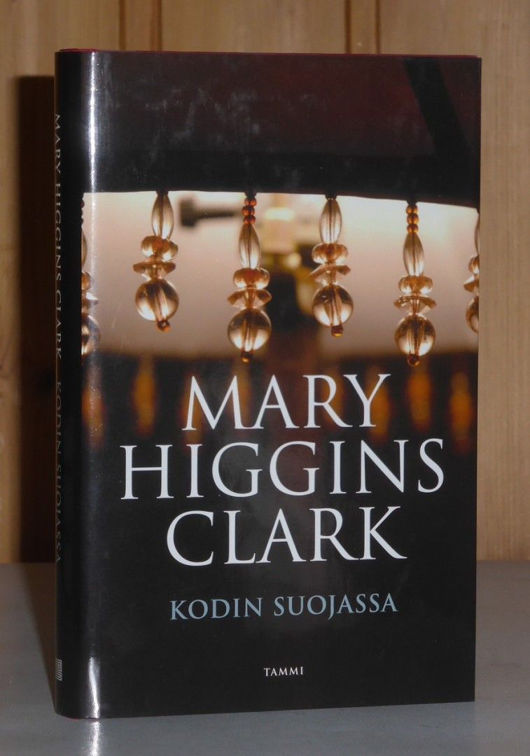 Higgins Clark Mary: Kodin suojassa. 1p