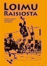 Loimu Raisiosta -historiikki