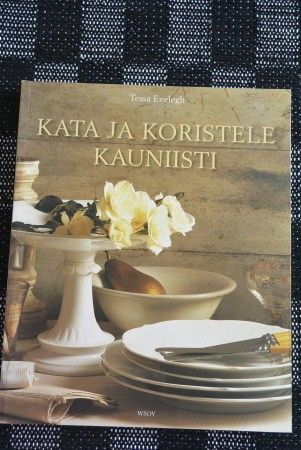 Kata ja koristele kauniisti, Tessa Evelegh, Wsoy