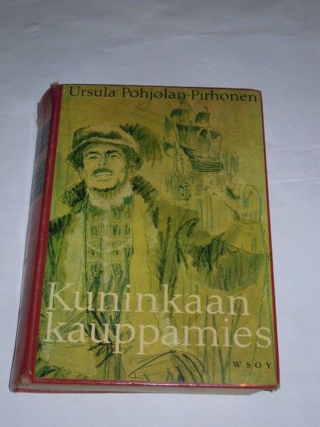 Ursula Pohjolan-Pirhonen : Kuninkaan kauppamies