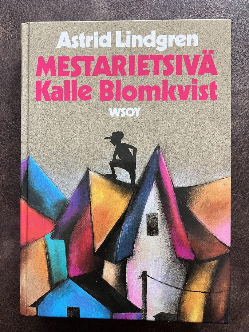 Astrid Lindgren : Mestarietsivä Kalle Blomkvist