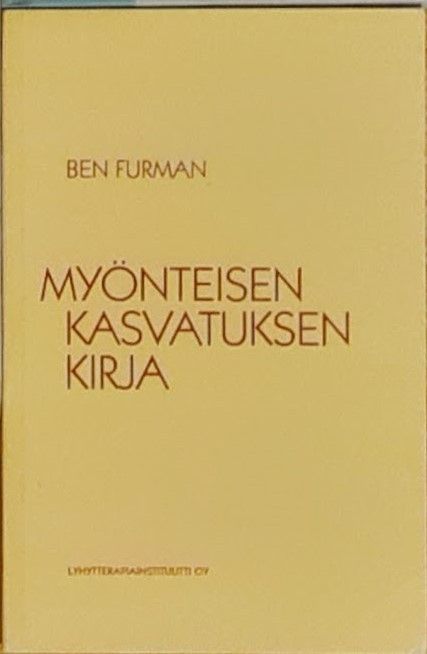 Ben Furman: Myönteisen kasvatuksen kirja