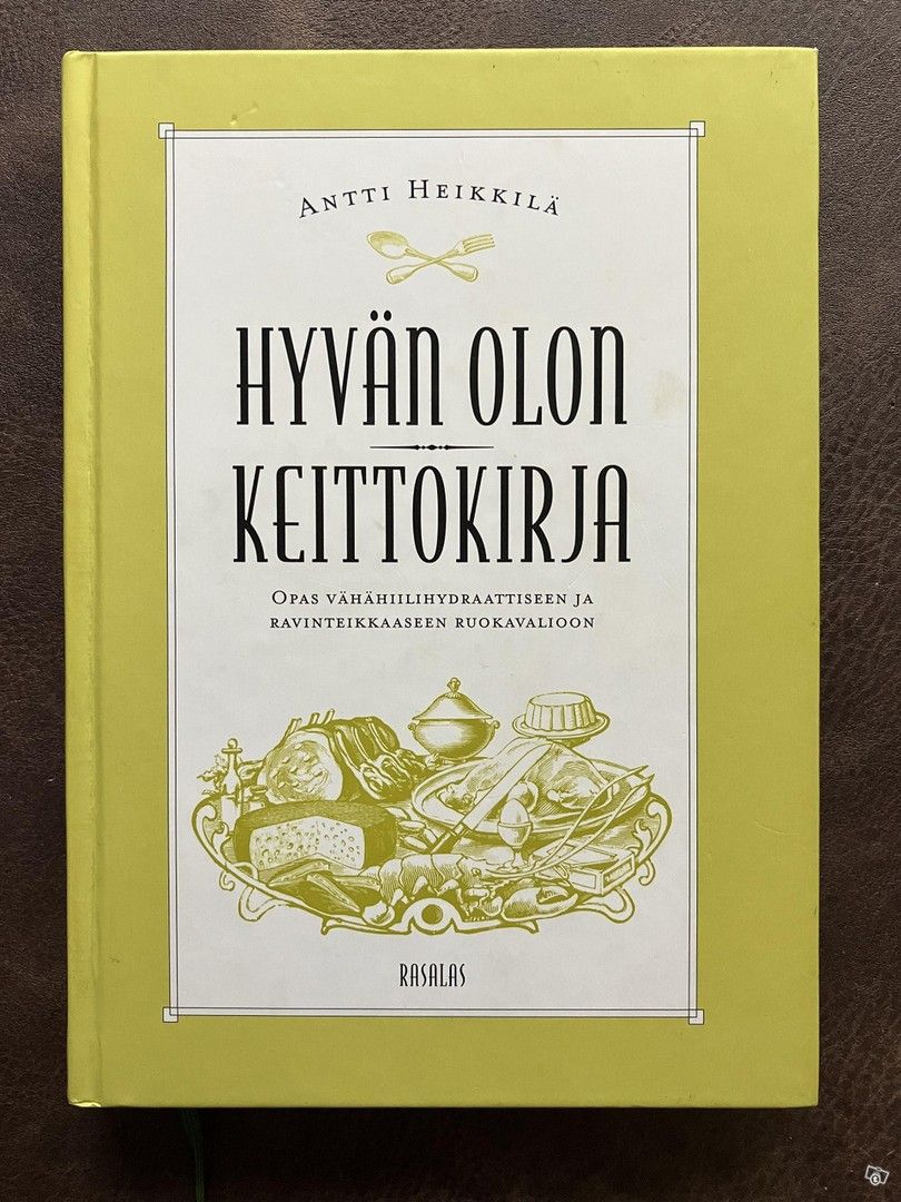 Antti Heikkilä : Hyvän olon keittokirja