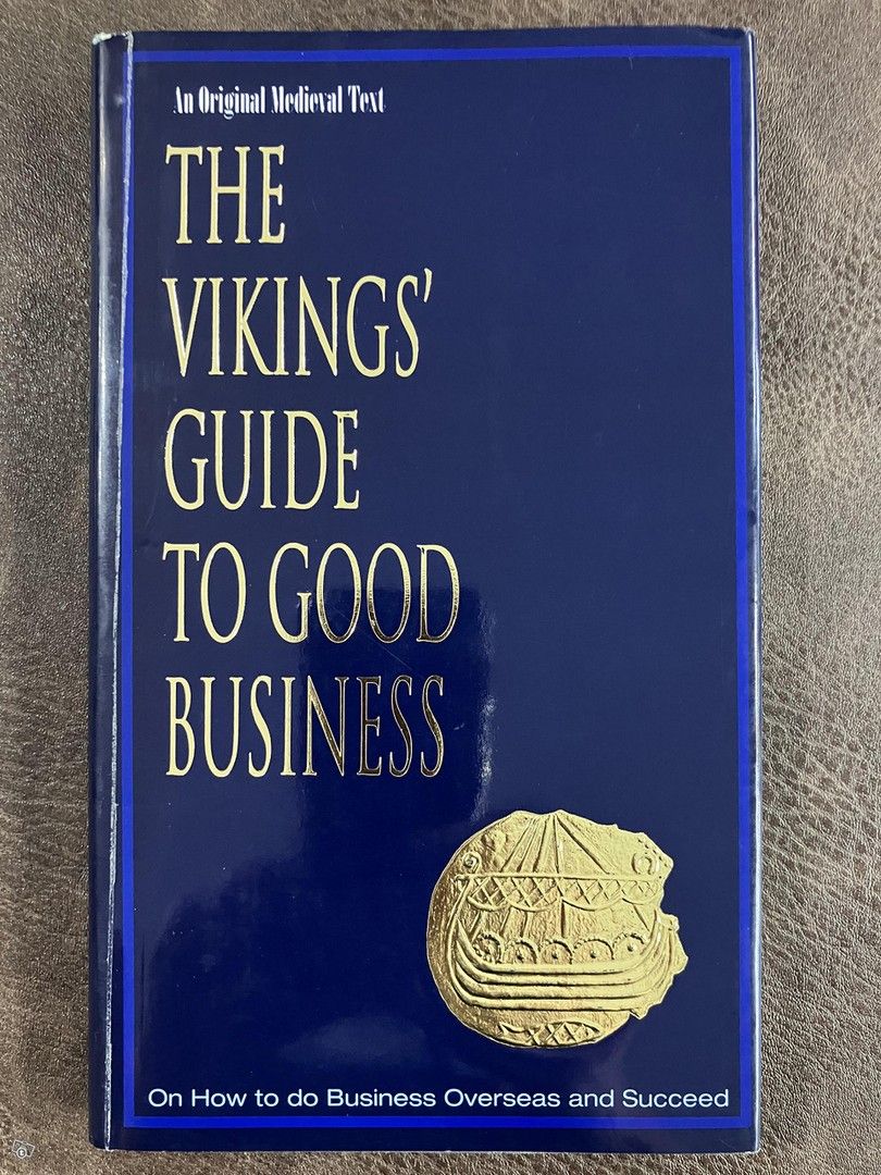 The Vikings' guide to good business