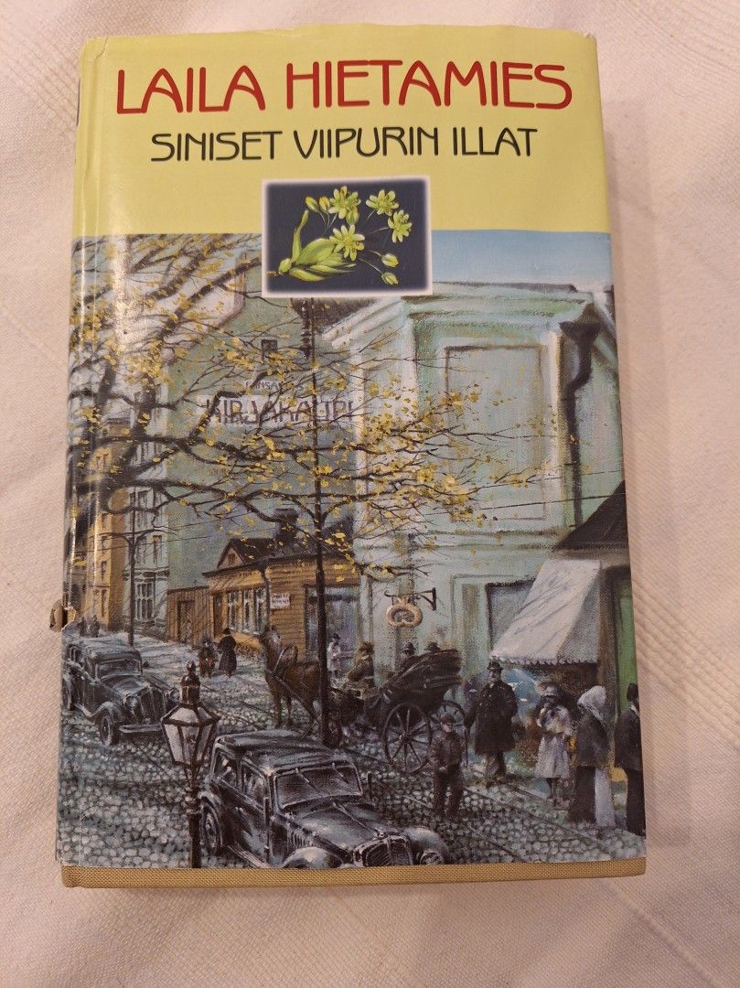 Laila Hietamies: Siniset Viipurin illat