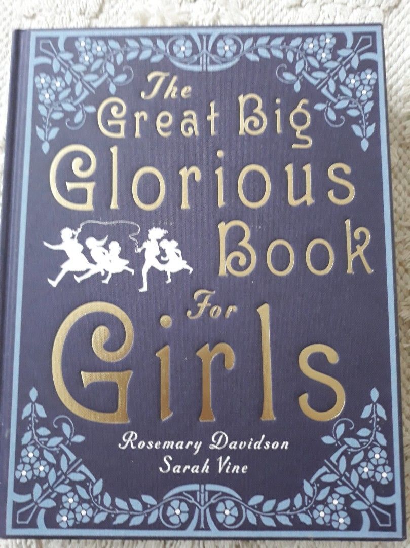 The Great Big Glorious Book for Girls kirja
