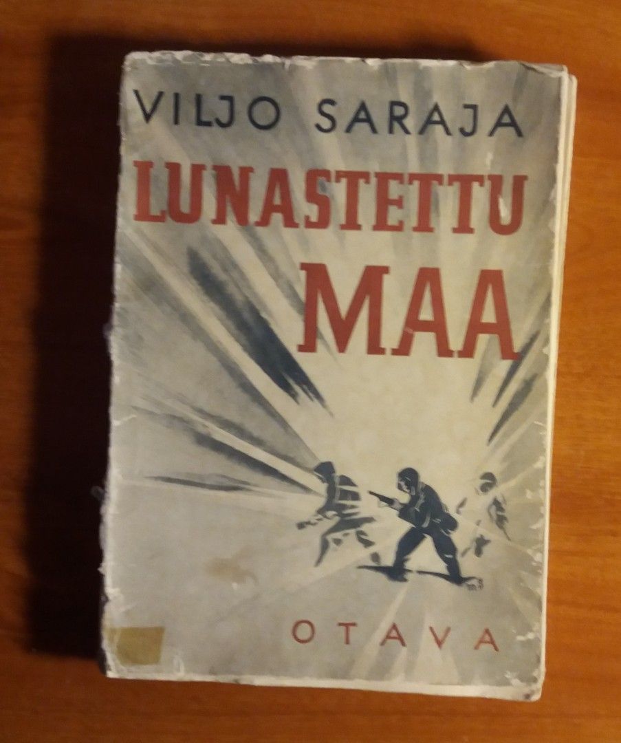 Viljo Saraja LUNASTETTU MAA Sotakuvaus