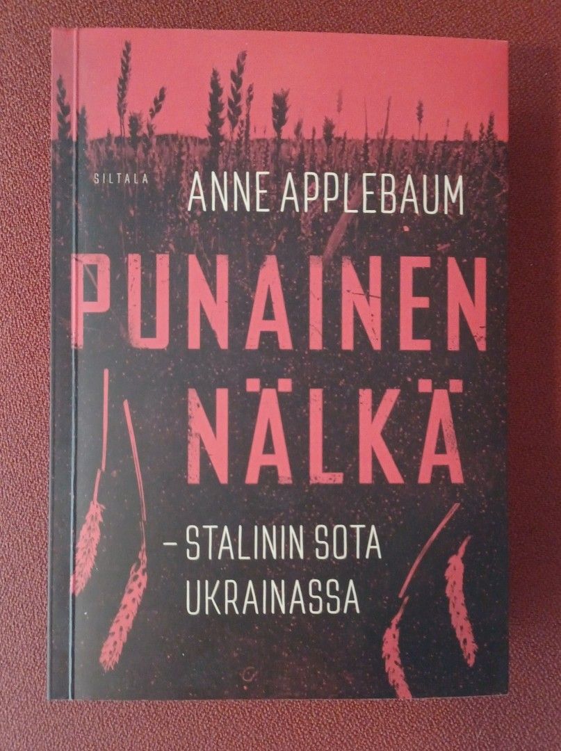 Anne Applebaum: Punainen Nälkä