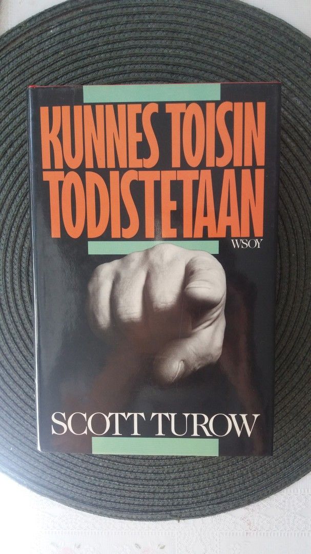 SCOTT TUROW "Kunnes Toisin Todistetaan", Wsoy