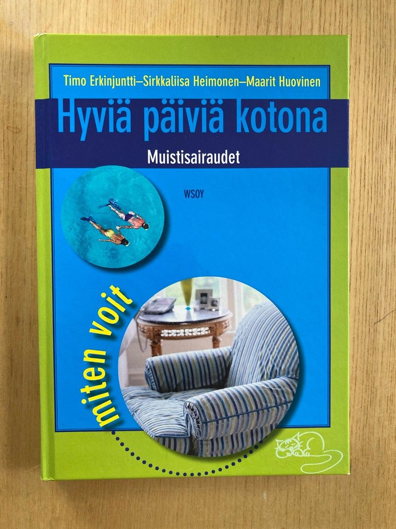 Erkinjuntti: Hyviä päiviä kotona