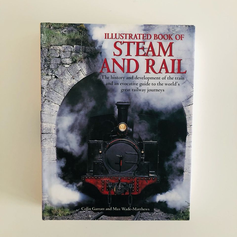 Illustrated Book of Steam and Rail