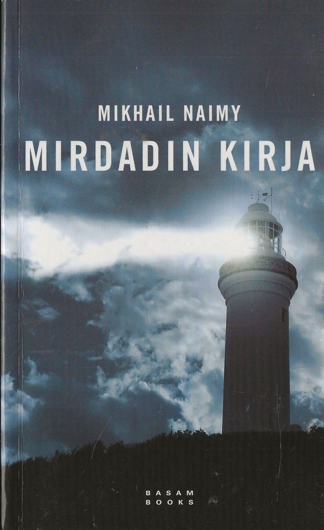 Mikhail Naimy: Mirdadin kirja. Basam Books 2008.