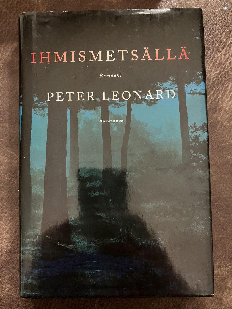 Peter Leonard : Ihmismetsällä