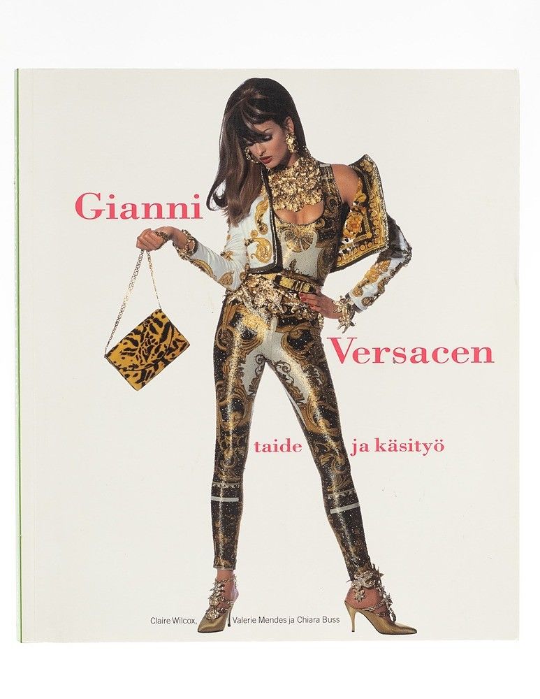 Gianni Versacen taide&käsityö kirja -Claire Wilcox