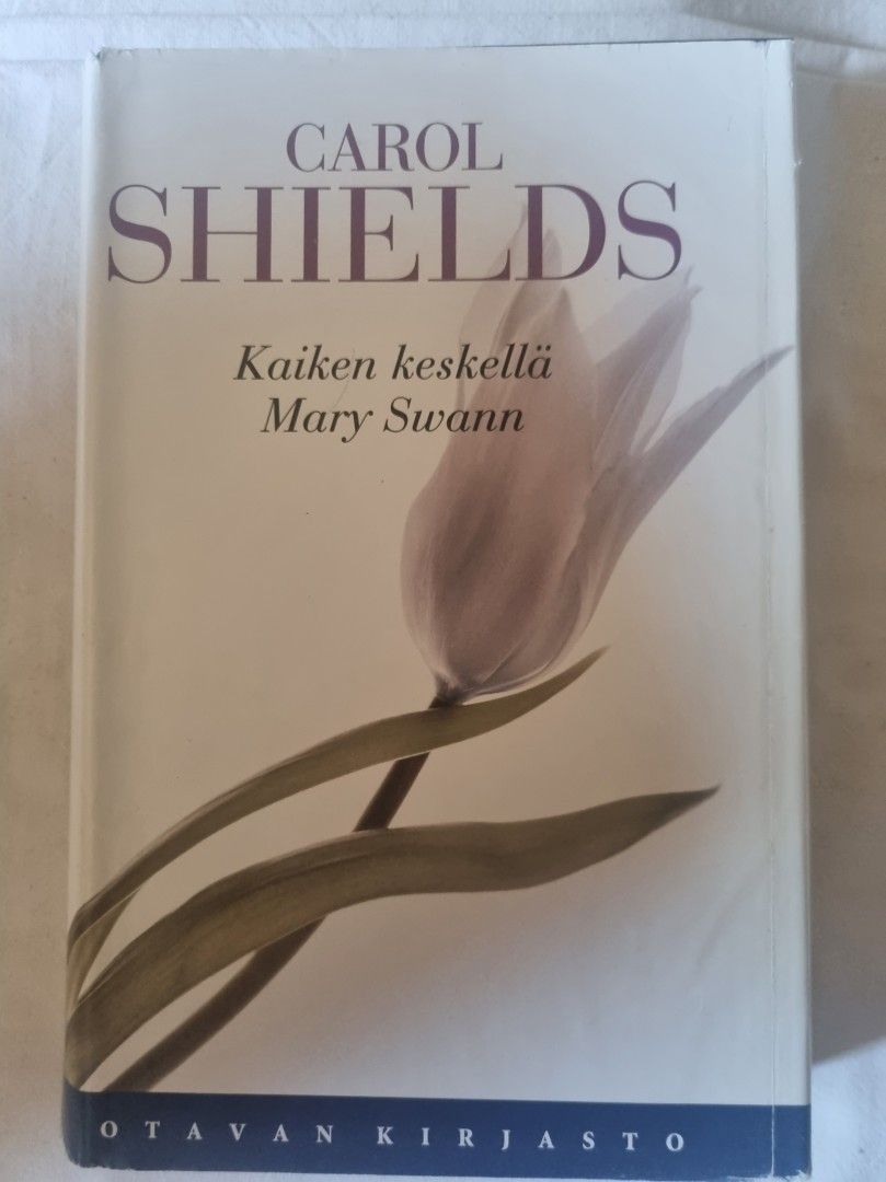 Kaiken keskellä Mary Swann - Carol Shields