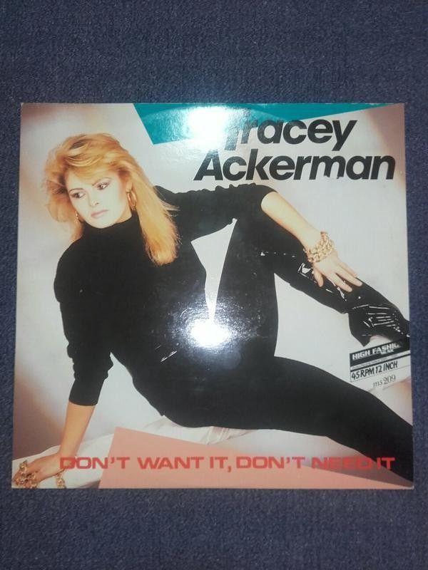 Dont't want it, Don't need it - Tracey Acerman