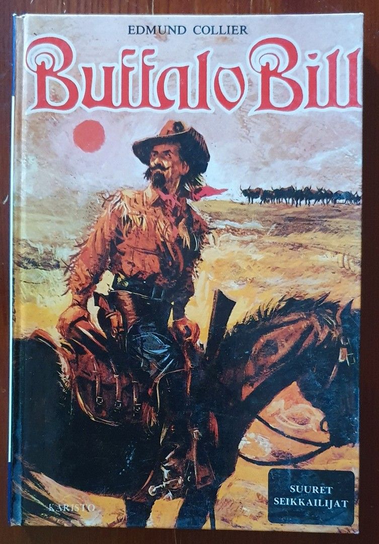 BUFFALO BILL - Edmund Collier SUURET SEIKKAILIJAT