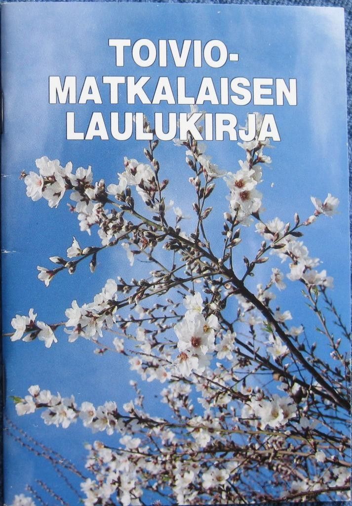 Toiviomatkalaisen laulukirja Matka