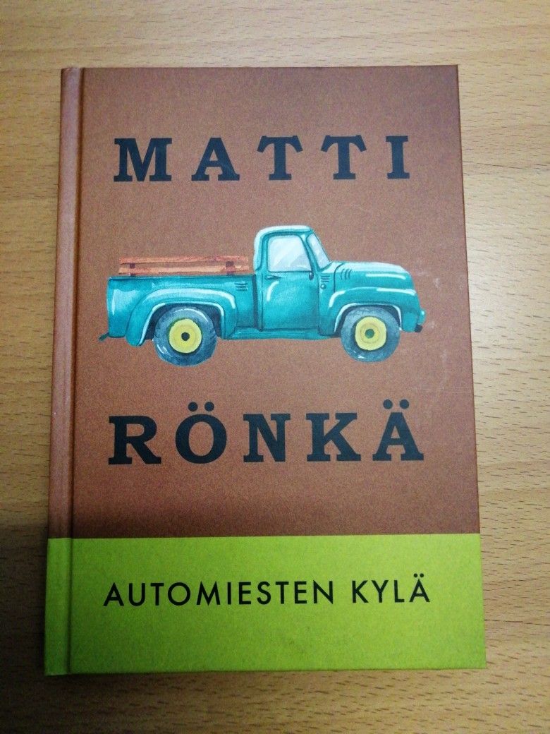 Automiesten kylä - Matti Rönkä