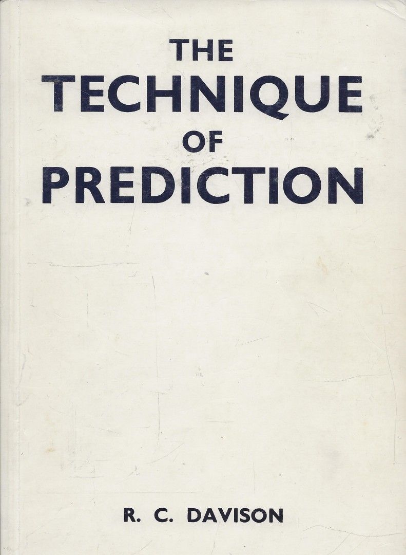 R.L. Davison: The Technique of Prediction, 1983.