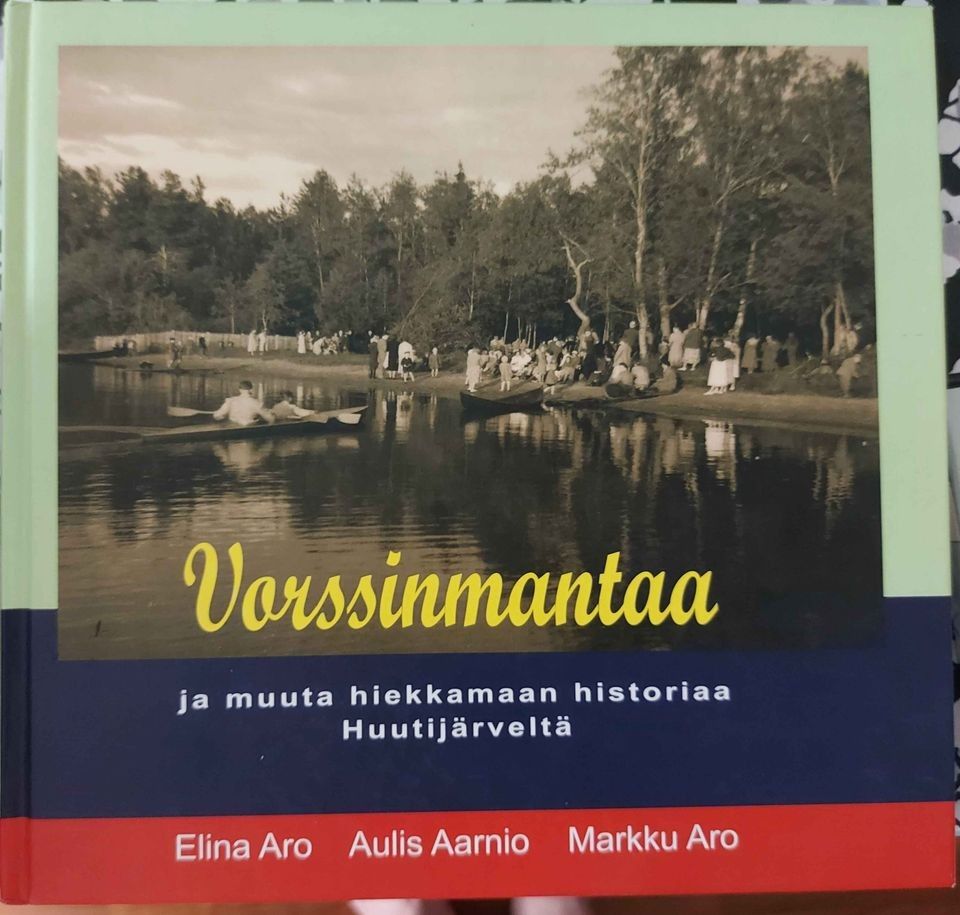 Vorssinmantaa ja muuta hiekkamaan historiaa Huutij