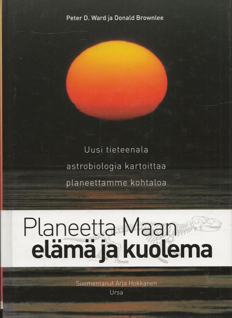 Planeetta Maan elämä ja kuolema. Ursa 2003.