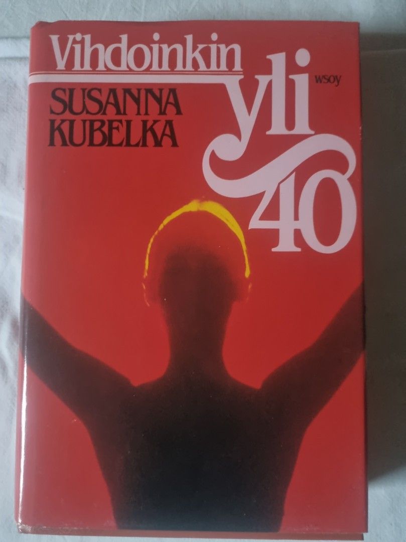 Vihdoinkin yli 40 - Susanna Kubelka