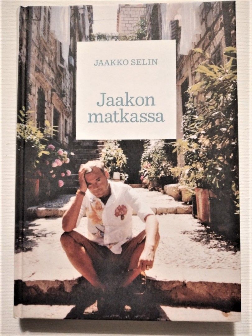 Jaakon matkassa-kirja Jaakko Selin