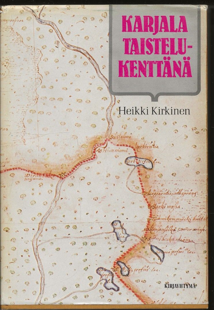 .Heikki Kirkinen: Karjala taistelukenttänä.  Kirjayhtymä 1976.