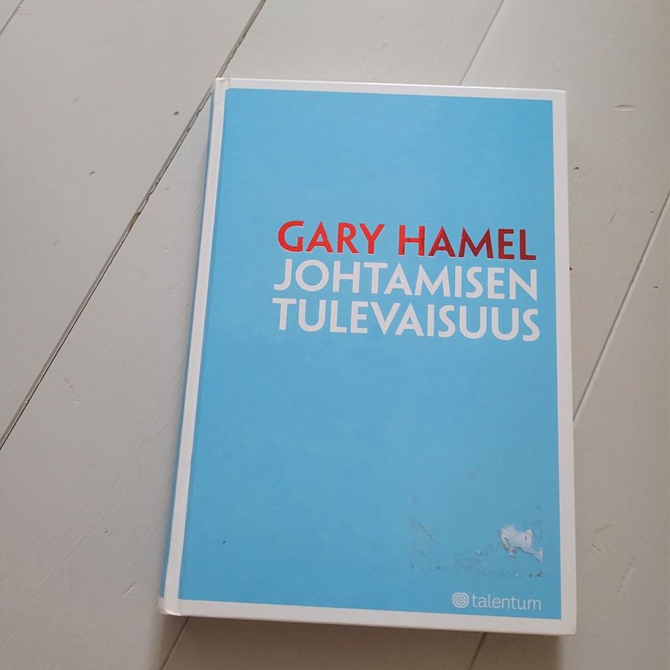 Gary Hamel: johtamisen tulevaisuus