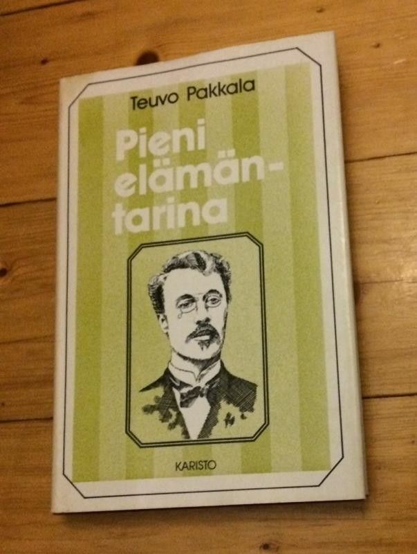 Teuvo Pakkala: Pieni elämäntarina