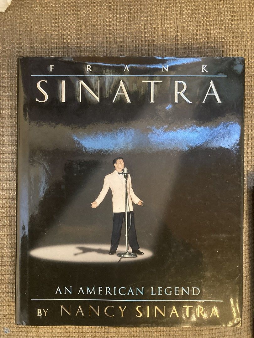 Frank Sinatra An American legend by Nancy Sinatra