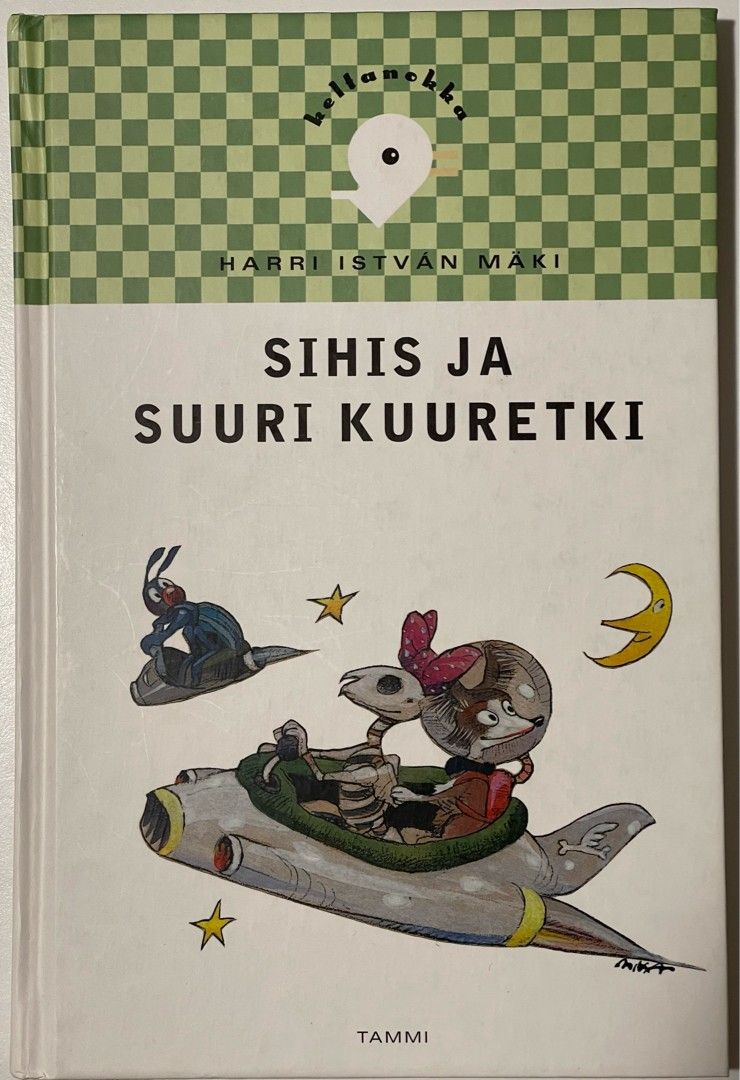 Sihis ja suuri kuuretki - keltanokka sarja