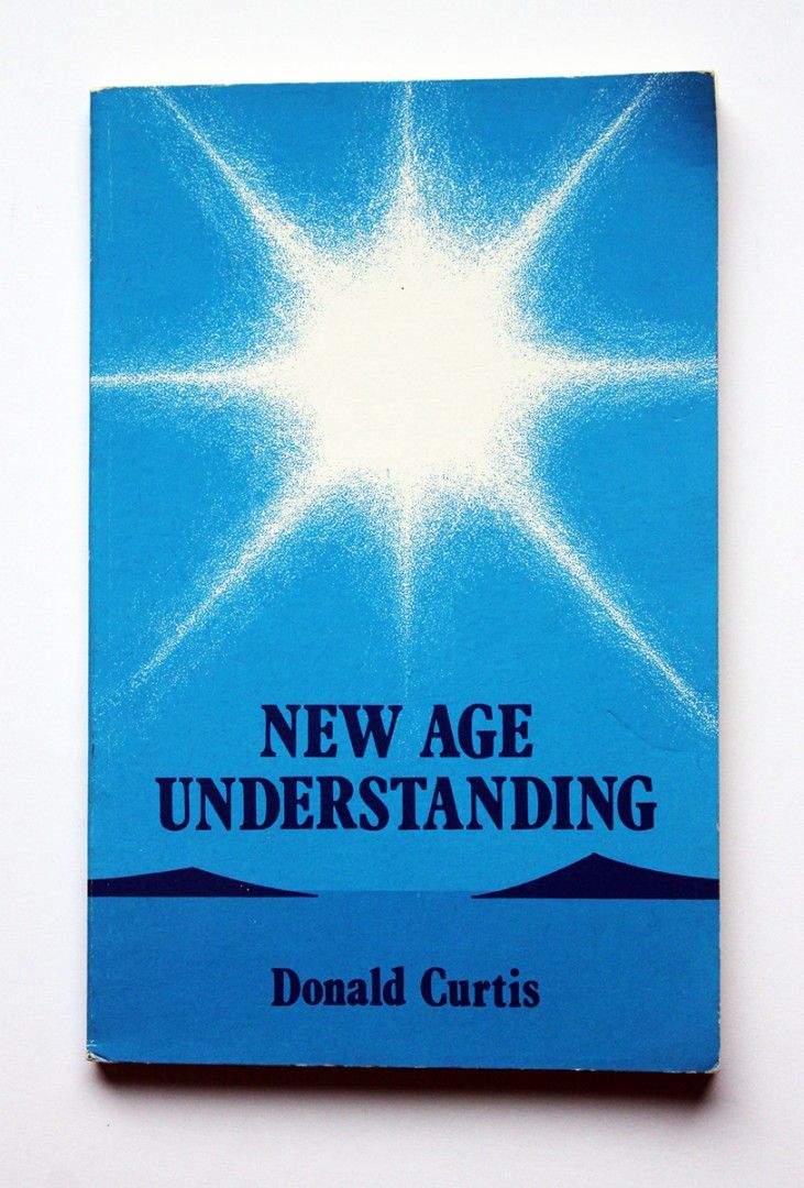 Donald Curtis: New Age Understanding
