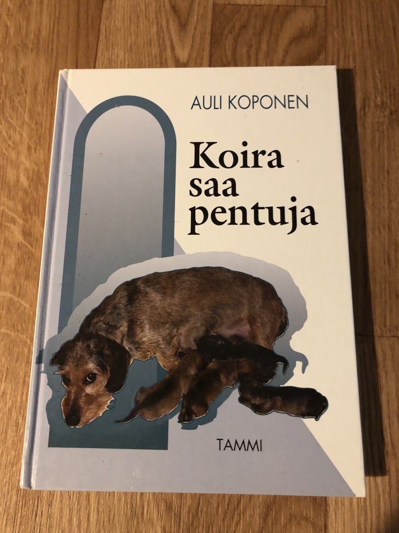 Auli Koponen: Koira saa pentuja