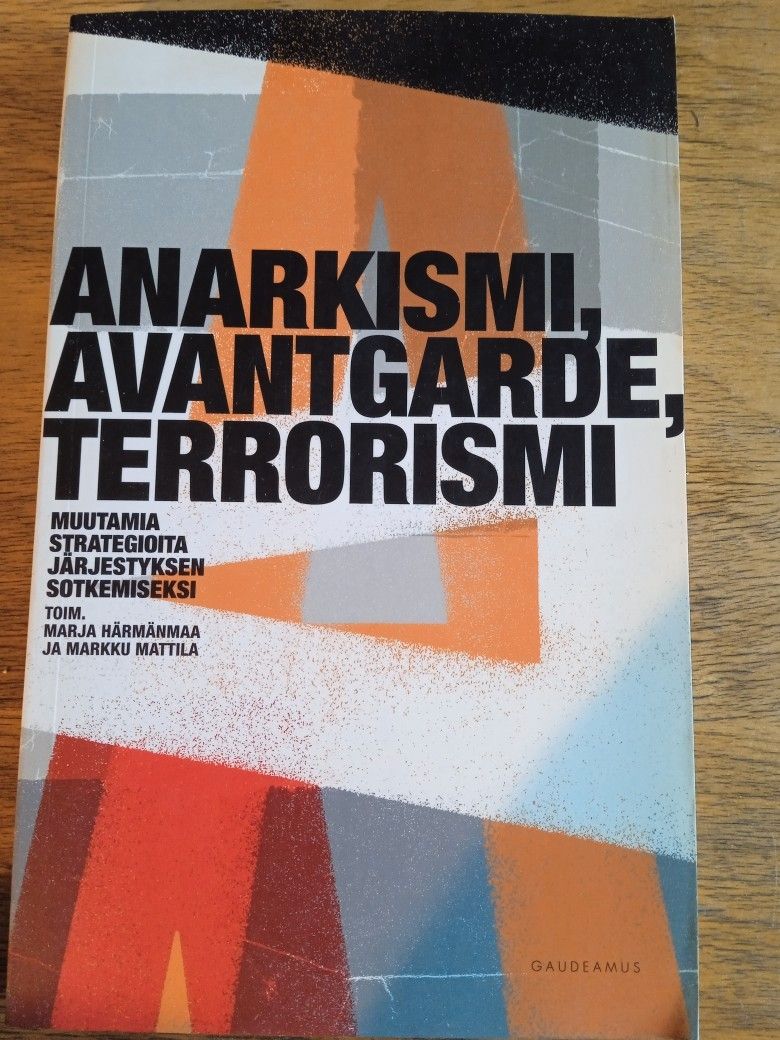 Anarkismi, avantgarde, terrorismi